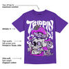 Court Purple 13s DopeSkill Purple T-shirt Trippin Graphic
