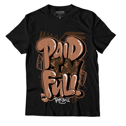 Jordan 1 Mid Dark Chocolate DopeSkill T-Shirt New Paid In Full Graphic - Black
