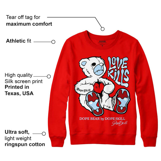 Cherry 11s DopeSkill Varsity Red Sweatshirt Love Kills Graphic
