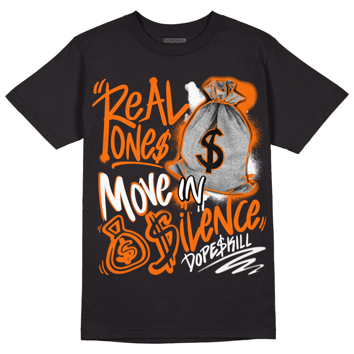 Orange Black White DopeSkill T-Shirt Real Ones Move In Silence Graphic - Black