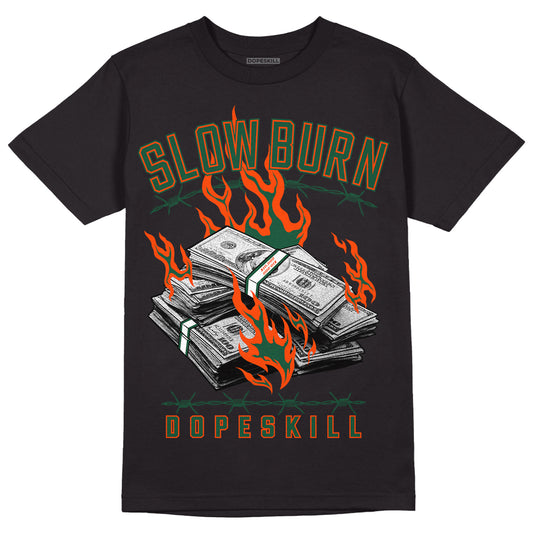 Dunk Low Team Dark Green Orange DopeSkill T-Shirt Slow Burn Graphic - Black