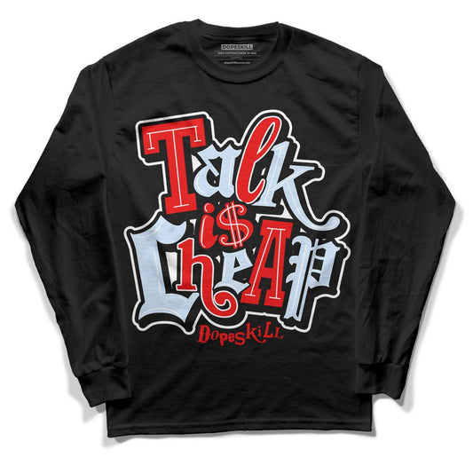 Cherry 11s DopeSkill Long Sleeve T-Shirt Talk Is Chip Graphic - Black