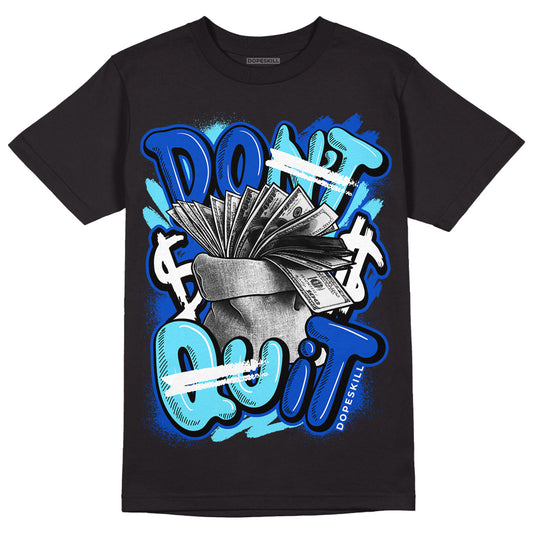 SB Dunk Argon DopeSkill T-Shirt Don't Quit Graphic - Black