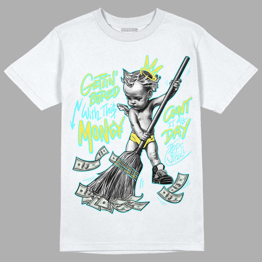 Aqua 5s DopeSkill T-Shirt Gettin Bored With This Money Graphic - White