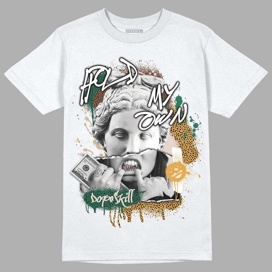 Safari Dunk Low DopeSkill T-Shirt Hold My Own Graphic - White