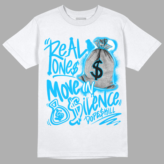 UNC 1s Low DopeSkill T-Shirt Real Ones Move In Silence Graphic - White 