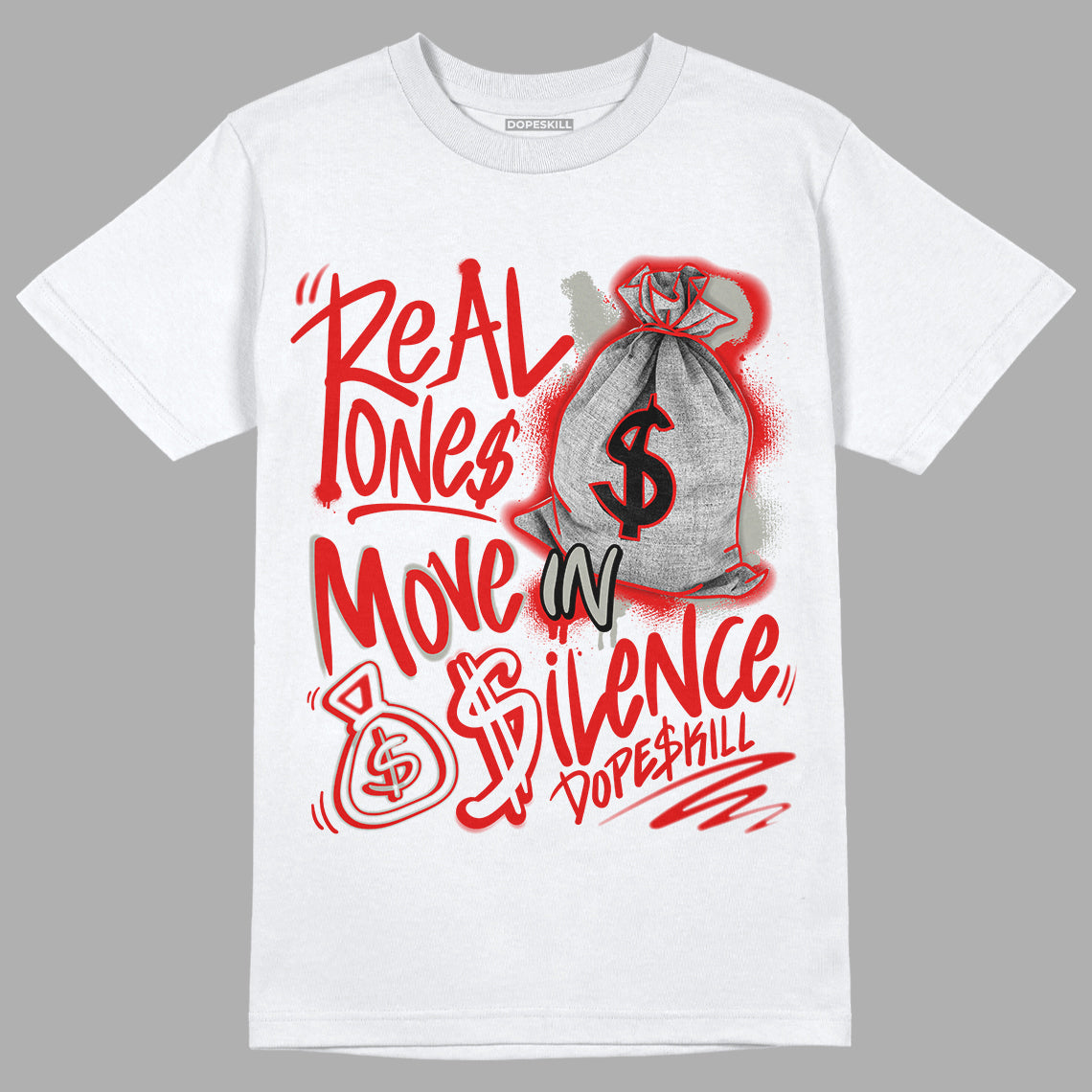 Fire Red 3s DopeSkill T-Shirt Real Ones Move In Silence Graphic - White