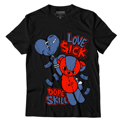 AJ 12 Utility Grind DopeSkill T-Shirt Love Sick Graphic
