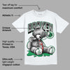 Lucky Green 3s DopeSkill T-Shirt Sick Bear Graphic