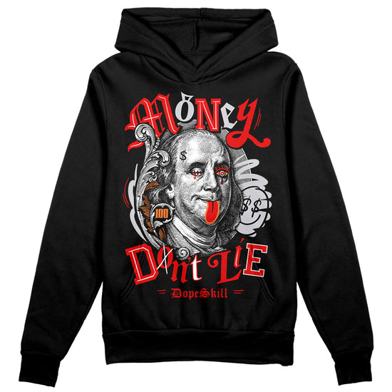 Jordan 4 Retro Red Cement DopeSkill Hoodie Sweatshirt Money Don't Lie Graphic Streetwear - Black