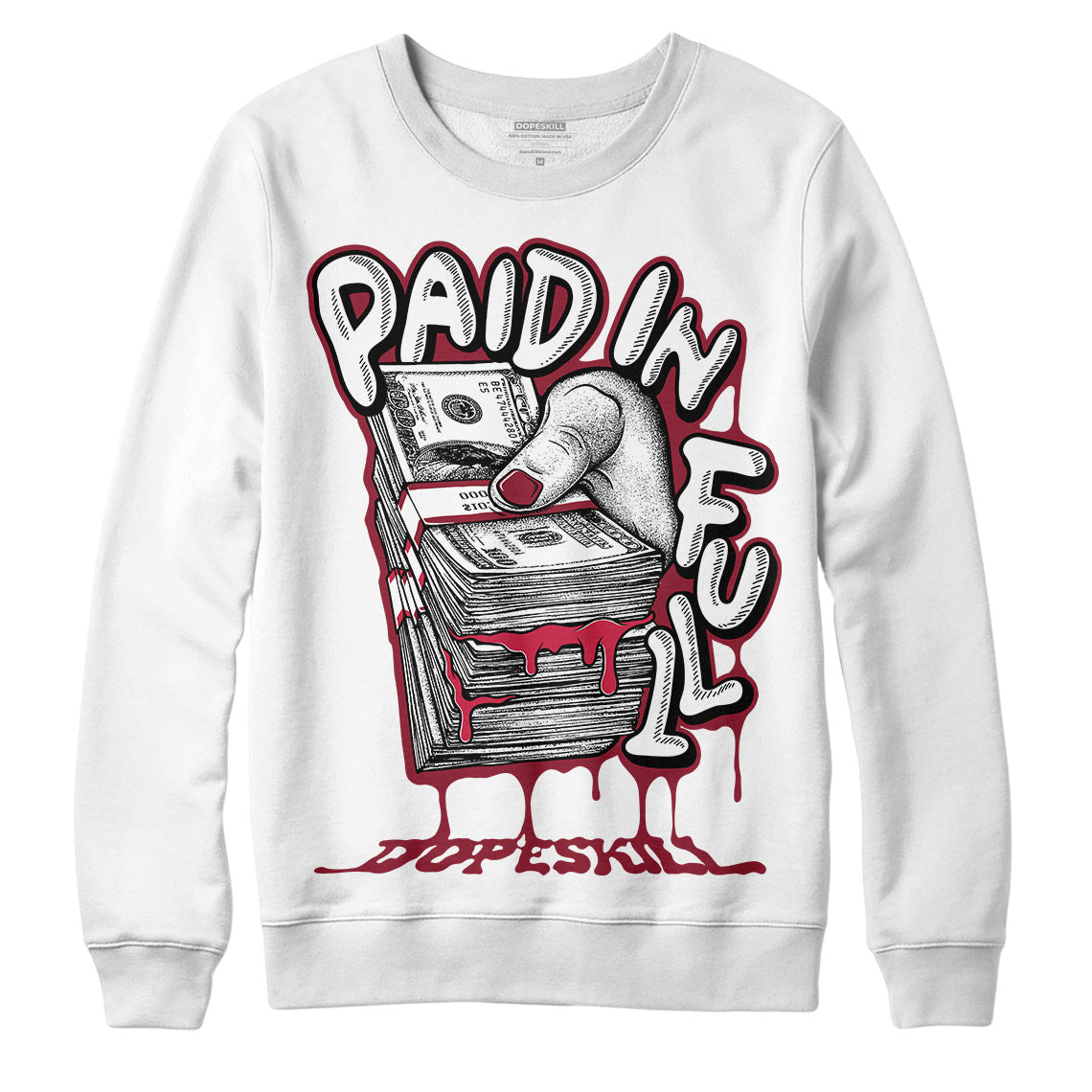 Jordan 1 Retro High '85 OG Metallic Burgundy DopeSkill Sweatshirt Paid In Full Graphic Streetwear - White