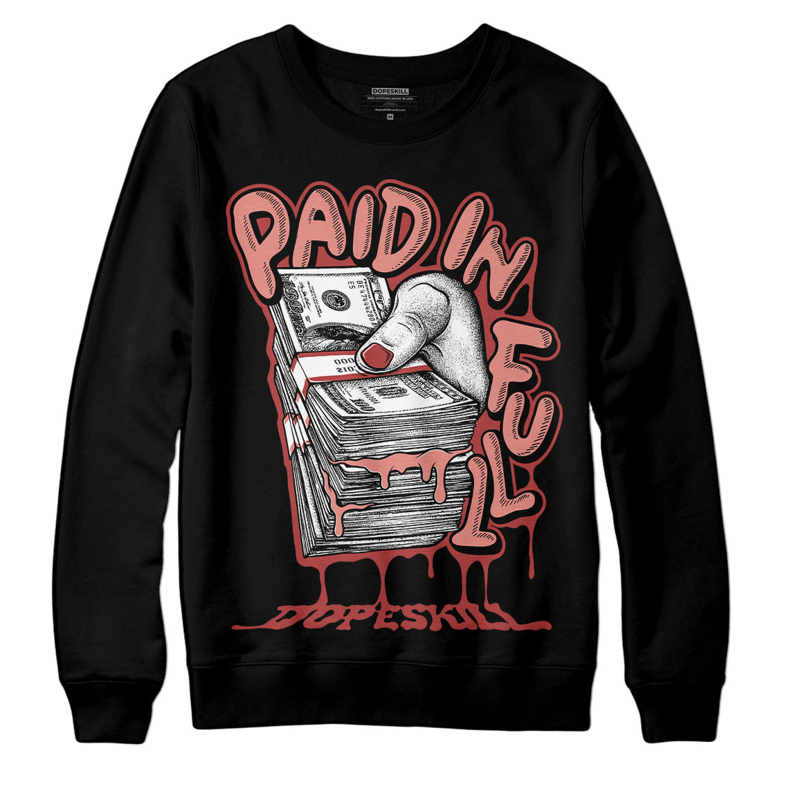 Jordan 13 “Dune Red” DopeSkill Sweatshirt Paid In Full Graphic Streetwear - black