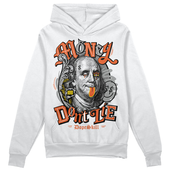 Jordan 3 Georgia Peach DopeSkill Hoodie Sweatshirt Money Don't Lie Graphic Streetwear - White