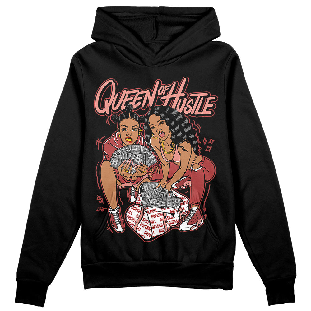 Jordan 13 “Dune Red” DopeSkill Hoodie Sweatshirt Queen Of Hustle Graphic Streetwear - Black