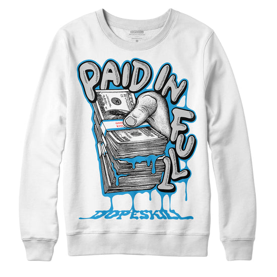 Jordan 4 Retro Military Blue DopeSkill Sweatshirt Paid In Full Graphic Streetwear - White 