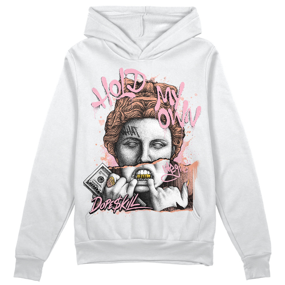 Jordan 11 Low “Legend Pink” DopeSkill Hoodie Sweatshirt Hold My Own Graphic Streetwear - White