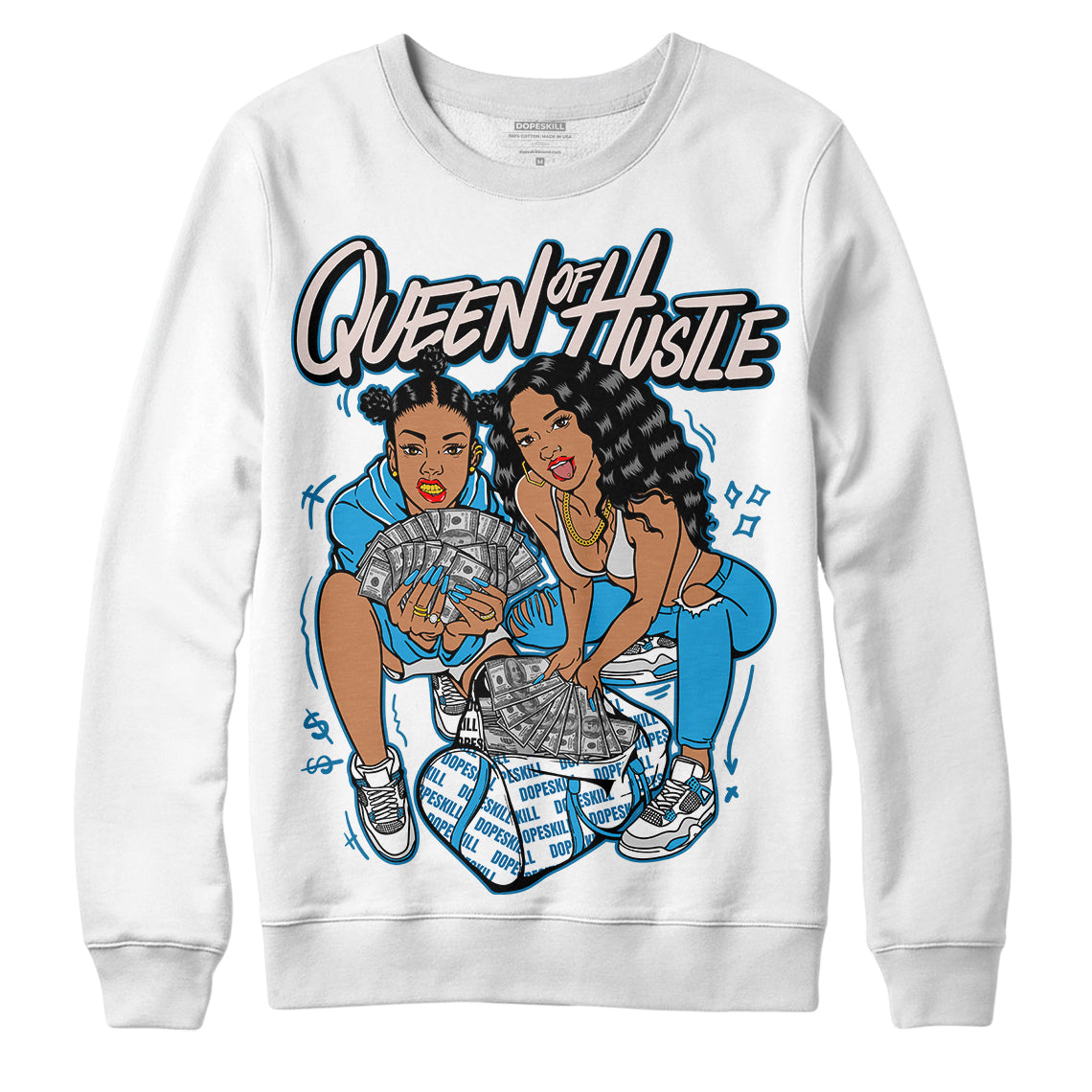 Jordan 4 Retro Military Blue DopeSkill Sweatshirt Queen Of Hustle Graphic Streetwear - White