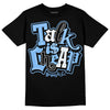 Jordan 9 Powder Blue DopeSkill T-Shirt Talk Is Chip Graphic Streetwear - Black