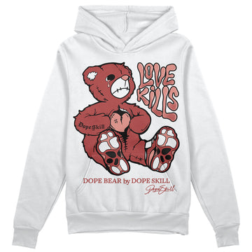 Jordan 13 “Dune Red” DopeSkill Hoodie Sweatshirt Love Kills Graphic Streetwear - White