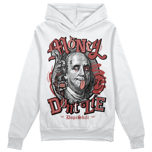 Jordan 13 “Dune Red” DopeSkill Hoodie Sweatshirt Money Don't Lie Graphic Streetwear - White