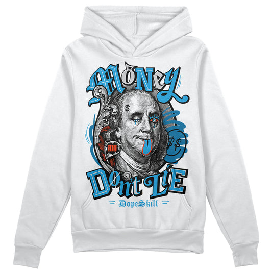 Jordan 4 Retro Military Blue DopeSkill Hoodie Sweatshirt Money Don't Lie Graphic Streetwear - White