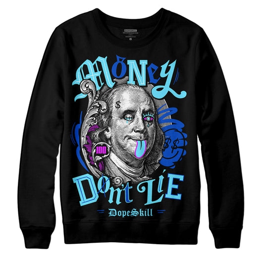 Dunk Low Argon DopeSkill Sweatshirt Money Don't Lie Graphic Streetwear - Black