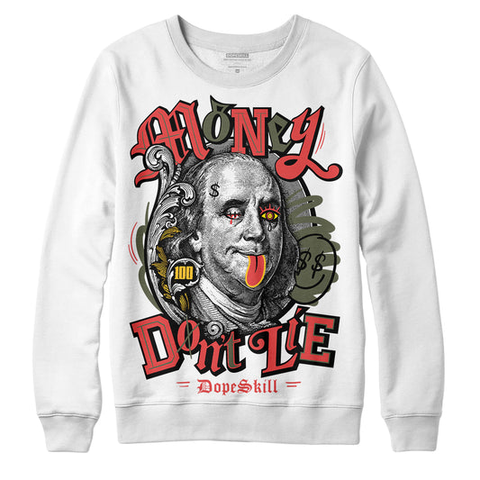 Dunk Mystic Red Cargo Khaki DopeSkill Sweatshirt Money Don't Lie Graphic Streetwear - White