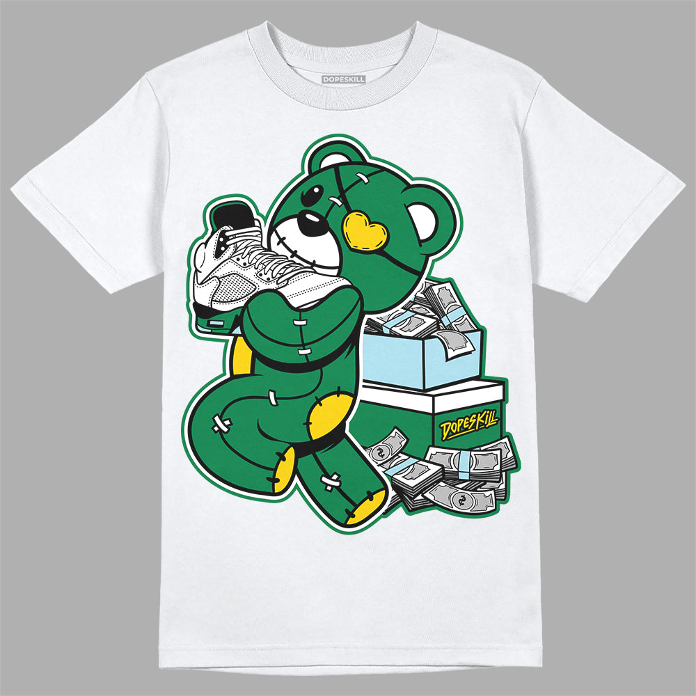 Jordan 5 “Lucky Green” DopeSkill T-Shirt Bear Steals Sneaker Graphic Streetwear - White 