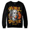 Jordan 12 Retro Black Taxi DopeSkill Sweatshirt Money Don't Lie Graphic Streetwear - Black