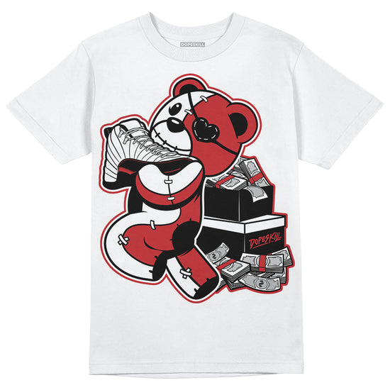 Jordan 12 “Red Taxi” DopeSkill T-Shirt Bear Steals Sneaker Graphic Streetwear - White 