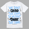 Jordan 9 Powder Blue DopeSkill T-Shirt Grind Shine Graphic Streetwear - White