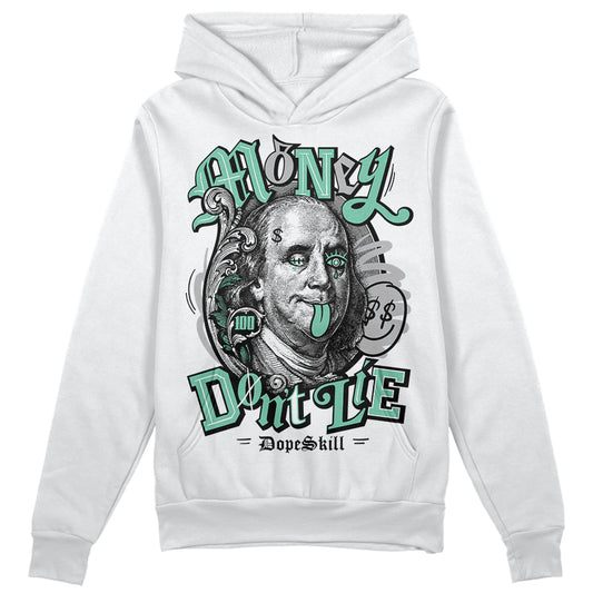 Jordan 3 "Green Glow" DopeSkill Hoodie Sweatshirt Money Don't Lie Graphic Streetwear - White