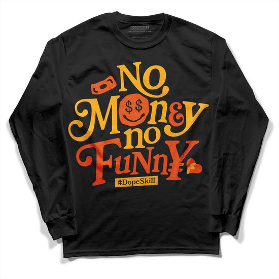 Dunk Low Championship Goldenrod (2021) DopeSkill Long Sleeve T-Shirt No Money No Funny Graphic Streetwear - Black