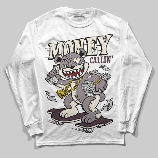 A Ma Maniére x Air Jordan 6 Retro “Smoky Mauve”⁠ DopeSkill Long Sleeve T-Shirt Money Callin' Graphic Streetwear - White