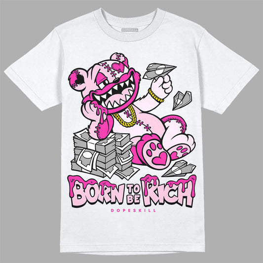 Dunk Low GS 'Triple Pink' DopeSkill T-Shirt Born To Be Rich Graphic Streetwear - White 