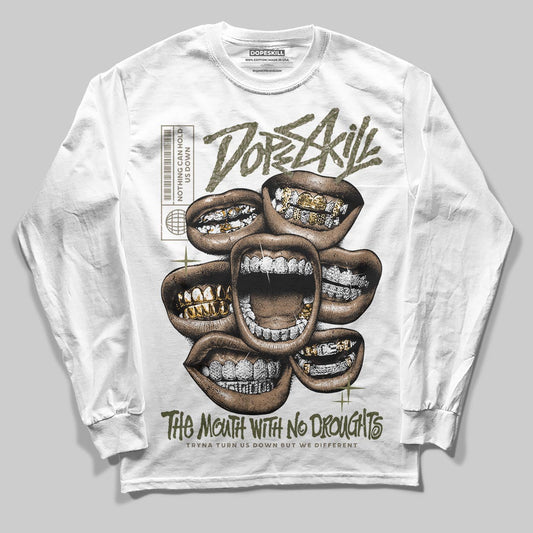 Jordan 3 “Medium Olive” aka “Family Affair” DopeSkill Long Sleeve T-Shirt The Mouth With No Droughts Graphic Streetwear - White