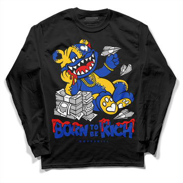 Jordan 14 “Laney” DopeSkill Long Sleeve T-Shirt Born To Be Rich Graphic Streetwear - Black