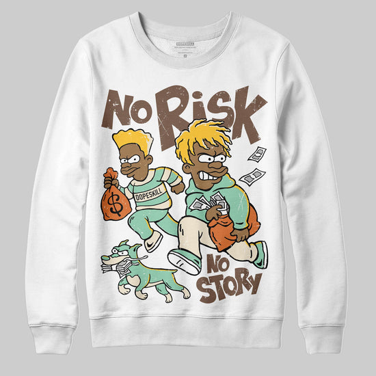 SB Dunk Low Rodeo Tourmaline DopeSkill Sweatshirt No Risk No Story Graphic Streetwear - WHite
