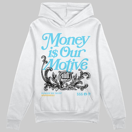 Jordan 11 Retro Gamma Blue (2025) DopeSkill Hoodie Sweatshirt Money Is Our Motive Typo Graphic Streetwear - White