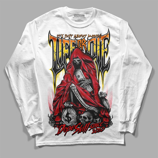 Jordan 4 Red Thunder DopeSkill Long Sleeve T-Shirt Life or Die Graphic Streetwear - White