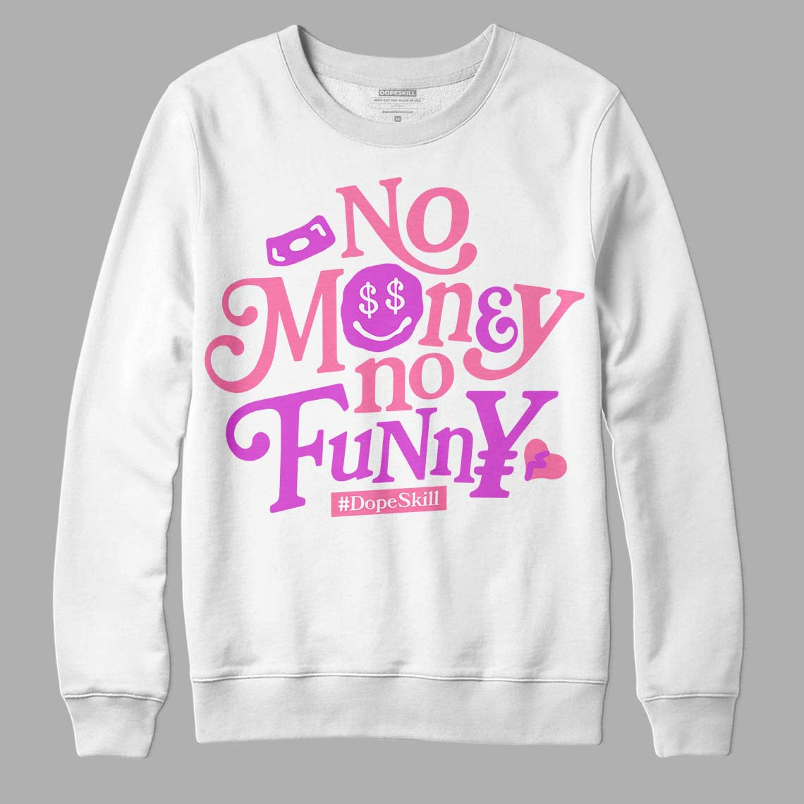 Dunk Low LX Pink Foam DopeSkill Sweatshirt No Money No Funny Graphic Streetwear - White