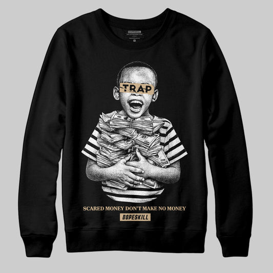 TAN Sneakers DopeSkill Sweatshirt Scared Money Don't Make No Money Graphic Streetwear - Black