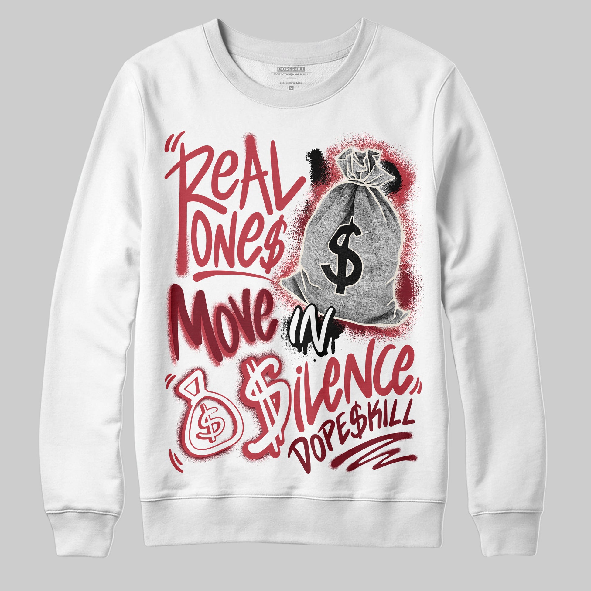 Jordan 4 “Sierra Red" DopeSkill Sweatshirt Real Ones Move In Silence Graphic Streetwear - White