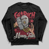 Jordan 4 “Sierra Red" DopeSkill Long Sleeve T-Shirt Get Rich Graphic Streetwear - Black