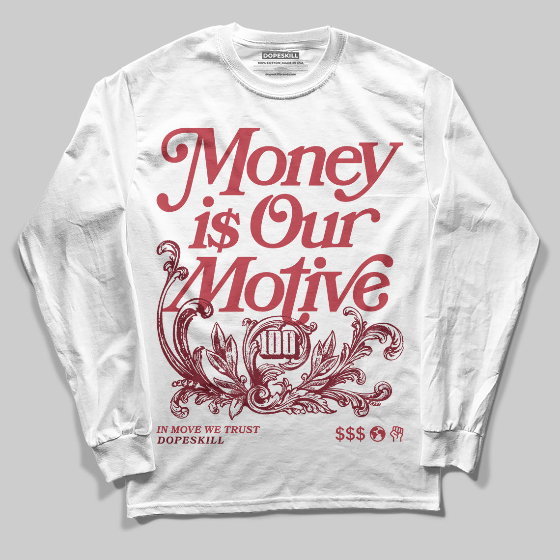 Jordan 4 “Sierra Red" DopeSkill Long Sleeve T-Shirt Money Is Our Motive Typo Graphic Streetwear - White