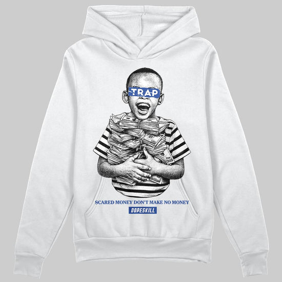 Royal Blue Sneakers DopeSkill Hoodie Scared Money Don't Make No Money Graphic Streetwear - White
