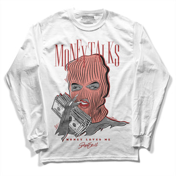 Jordan 13 “Dune Red” DopeSkill Long Sleeve T-Shirt Money Talks Graphic Streetwear - WHite