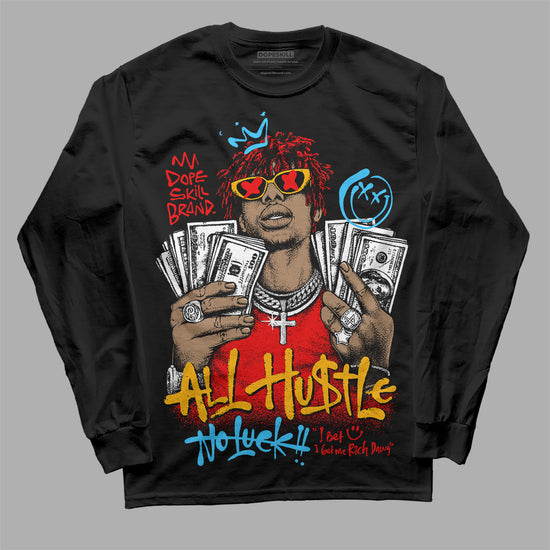 Red Sneakers DopeSkill Long Sleeve T-Shirt All Hustle No Luck Graphic Streetwear - black