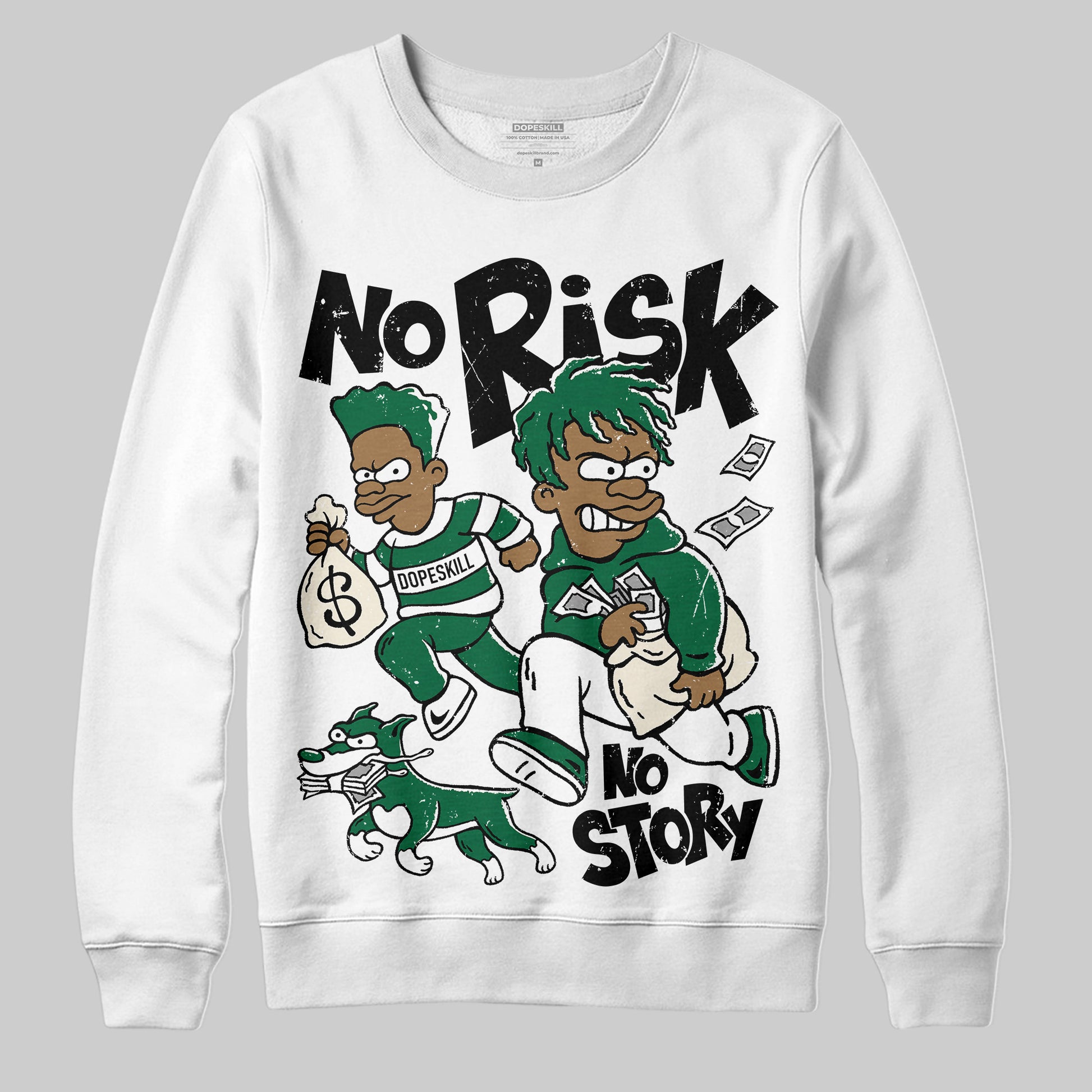 Jordan 13 GS “Pine Green” DopeSkill Sweatshirt No Risk No Story Graphic Streetwear - White