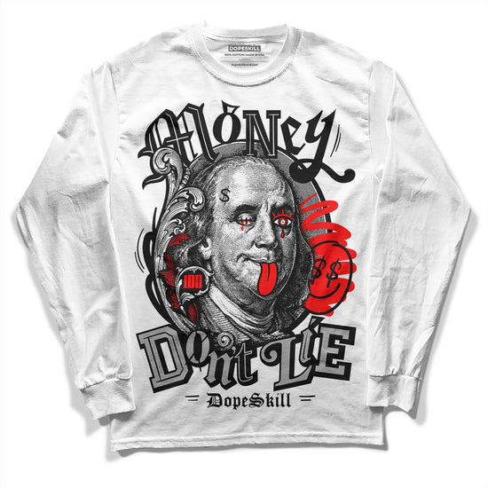 Black and White Sneakers DopeSkill Long Sleeve T-Shirt Money Don't Lie Graphic Streetwear - White